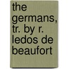 The Germans, Tr. By R. Ledos De Beaufort door Henri Didon