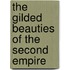 The Gilded Beauties Of The Second Empire
