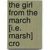 The Girl From The March [I.E. Marsh] Cro door Selma Lagerl�F