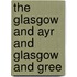 The Glasgow And Ayr And Glasgow And Gree
