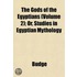 The Gods Of The Egyptians (Volume 2); Or