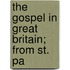 The Gospel In Great Britain; From St. Pa