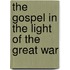 The Gospel In The Light Of The Great War
