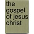 The Gospel Of Jesus Christ