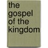 The Gospel Of The Kingdom