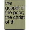 The Gospel Of The Poor; The Christ Of Th door J. Morrison Davidson