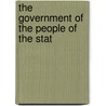 The Government Of The People Of The Stat by George Wells Knight