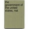 The Government Of The United States, Nat door William Bennett Munro