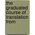 The Graduated Course Of Translation From