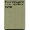 The Grand Assize; As Reported By A Humbl door Hugh Carton