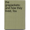 The Grayjackets; And How They Lived, Fou door Confederate