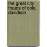The Great City Frauds Of Cole, Davidson door Seton Laing