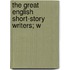 The Great English Short-Story Writers; W