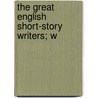 The Great English Short-Story Writers; W by William James Dawson