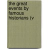 The Great Events By Famous Historians (V door R. Horne