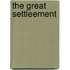 The Great Settleement