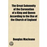 The Great Solemnity Of The Coronation Of door Douglas Macleane