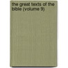 The Great Texts Of The Bible (Volume 9) by James Hastings
