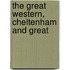 The Great Western, Cheltenham And Great
