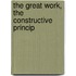 The Great Work, The Constructive Princip