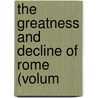 The Greatness And Decline Of Rome (Volum door Guglielmo Ferrero