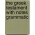 The Greek Testament With Notes Grammatic