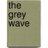 The Grey Wave