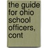 The Guide For Ohio School Officers, Cont