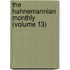The Hahnemannian Monthly (Volume 13)