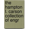The Hampton L. Carson Collection Of Engr door Hampton Lawrence Carson