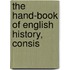 The Hand-Book Of English History, Consis