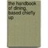 The Handbook Of Dining, Based Chiefly Up