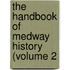 The Handbook Of Medway History (Volume 2