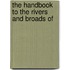 The Handbook To The Rivers And Broads Of