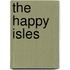 The Happy Isles