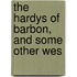 The Hardys Of Barbon, And Some Other Wes