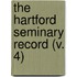 The Hartford Seminary Record (V. 4)