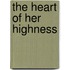 The Heart Of Her Highness