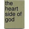 The Heart Side Of God door Albert Edwin Keigwin