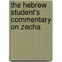 The Hebrew Student's Commentary On Zecha