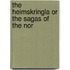 The Heimskringla Or The Sagas Of The Nor