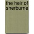 The Heir Of Sherburne
