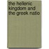 The Hellenic Kingdom And The Greek Natio