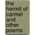 The Hermit Of Carmel And Other Poems