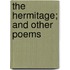 The Hermitage; And Other Poems