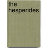 The Hesperides by William Carew Hazlitt
