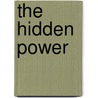 The Hidden Power by Thomas Troward