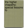 The Higher Vitapathy; Special Lessons Fo door John Bunyan Campbell