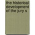 The Historical Development Of The Jury S