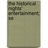 The Historical Nights' Entertainment; Se by Sabatini Rafael Sabatini